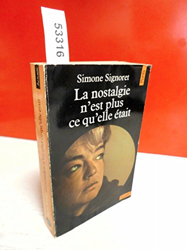 Stock image for La nostalgie nest plus ce quelle tait (French Edition) for sale by Zoom Books Company