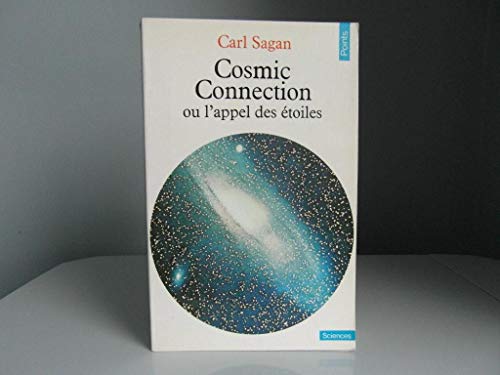 Imagen de archivo de COSMIC CONNECTION OU L'APPEL DES ETOILES a la venta por HISTOLIB - SPACETATI