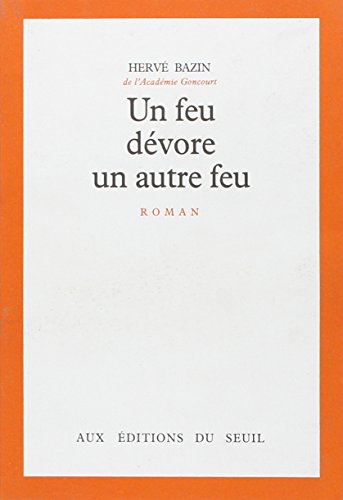 UN FEU DEVORE AU AUTRE FEU