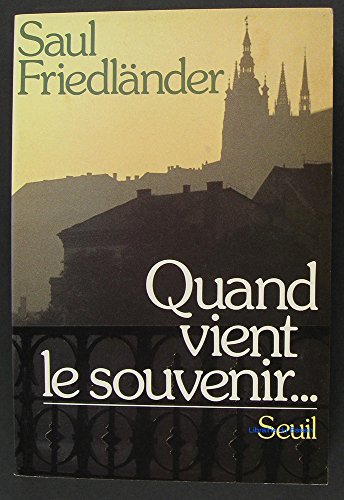 Beispielbild fr Quand vient le souvenir. [Paperback] Friedländer, Saul zum Verkauf von LIVREAUTRESORSAS