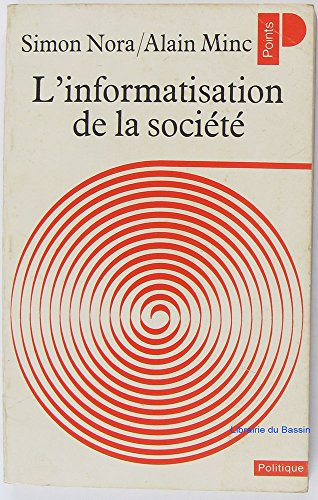 Imagen de archivo de L'informatisation de la socit a la venta por L'Art du Livre