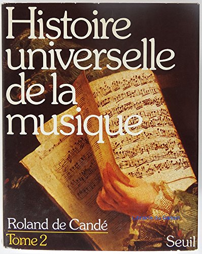 Beispielbild fr Histoire universelle de la musique Tome 2 zum Verkauf von Ammareal