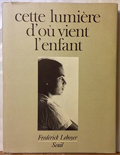 9782020049917: Cette lumire d'o vient l'enfant