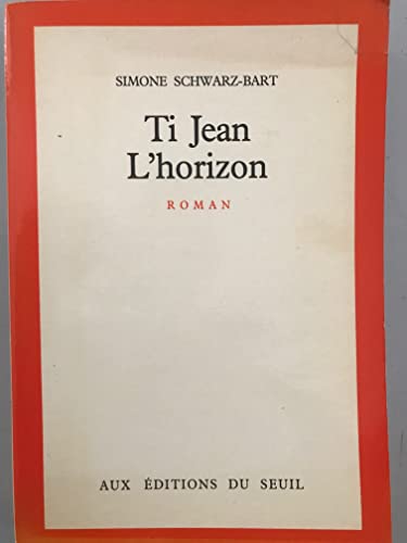 9782020049931: Ti Jean L'horizon: Roman (French Edition)