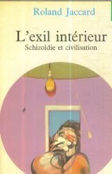 9782020050104: L'EXIL INTERIEUR.: Schizodie et civilisation