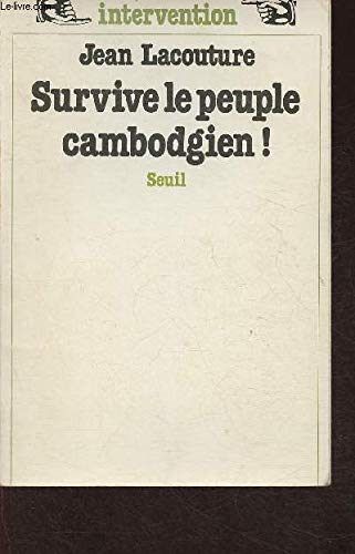 Stock image for Survive le peuple cambodgien! (Intervention) (French Edition) for sale by Wonder Book
