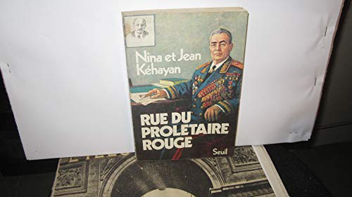 Stock image for Rue du proletaire rouge: Deux communistes francais en URSS (French Edition) for sale by Better World Books