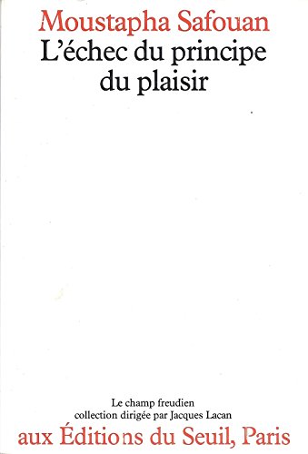 Beispielbild fr L'chec du principe du plaisir. Collection : Le champ freudien. zum Verkauf von AUSONE