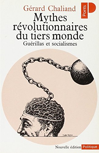 Stock image for Mythes rvolutionnaires du tiers monde. Gurillas for sale by LeLivreVert