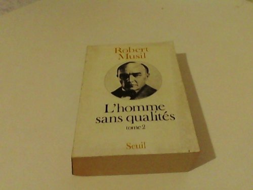 L'Homme sans qualités, tome 1