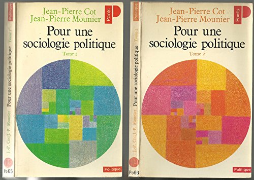 Stock image for Pour une sociologie politique (2 volumes) : tomes 1 et 2. Collection : Points, srie Politique, N 65 et 66. for sale by AUSONE