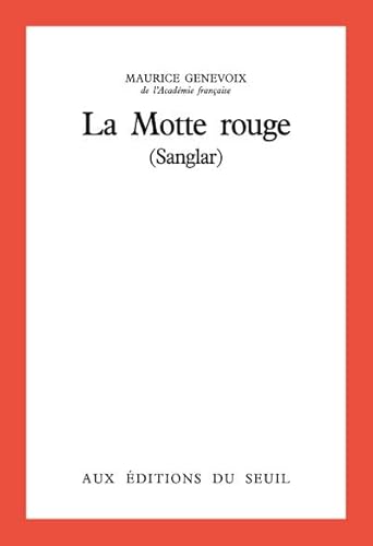 Stock image for La motte rouge (Sanglar) for sale by Mli-Mlo et les Editions LCDA