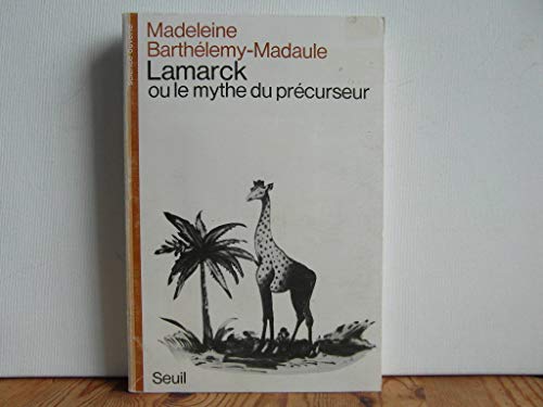 Lamarck ou le mythe du précurseur