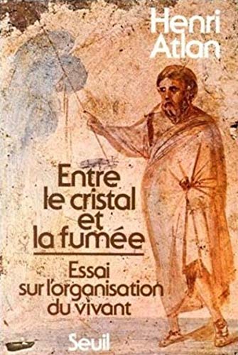 9782020052771: Entre le cristal et la fume. Essai sur l'organisation du vivant