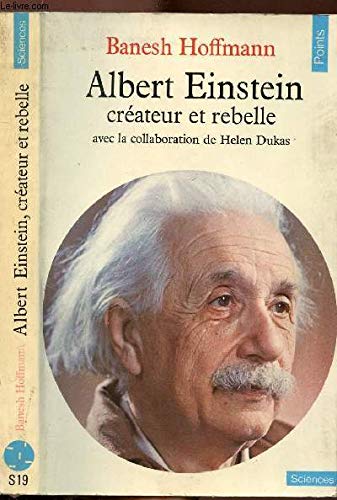 Beispielbild fr Albert Einstein, crateur et rebelle. Collection : Points/Sciences, S 19. zum Verkauf von AUSONE