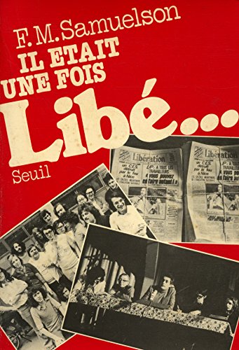 Il était une fois Libé.