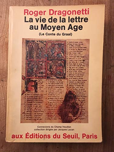 9782020054652: La Vie de la lettre au Moyen Age. Le Conte du Graal (Connexions du Champ freudien)
