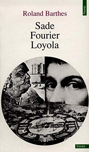 Stock image for Sade, Fourier, Loyola (French Edition) for sale by ThriftBooks-Dallas