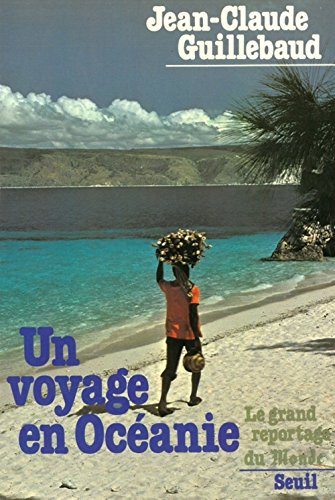 Stock image for Un voyage en Ocanie for sale by A TOUT LIVRE