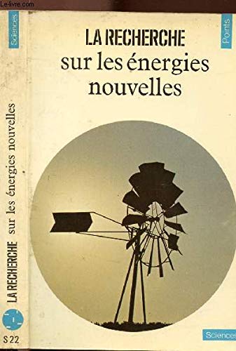 Stock image for Le Recherche sur les nergies nouvelles. Collection : Points/Sciences, S22. for sale by AUSONE