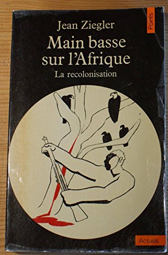 Beispielbild fr Main basse sur l'Afrique zum Verkauf von A TOUT LIVRE