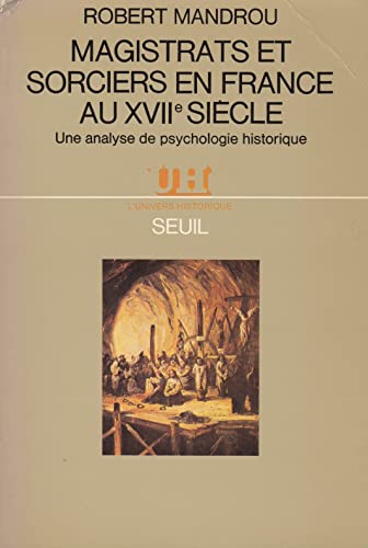 Imagen de archivo de Magistrats et Sorciers en France au XVIIe si cle. Une analyse de psychologie historique a la venta por AwesomeBooks