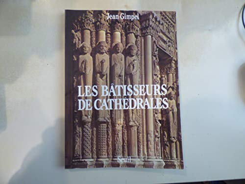 9782020056632: Les bâtisseurs de cathédrales (French Edition)