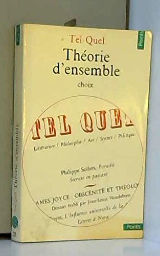 Tel Quel. ThÃ orie d'ensemble (French Edition)