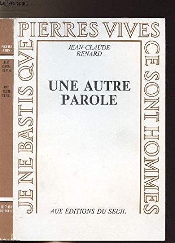 Beispielbild fr Une autre parole (Pierres vives) (French Edition) zum Verkauf von Magus Books Seattle