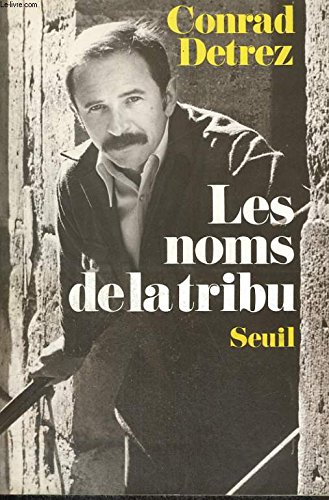 Stock image for Les Noms de la tribu for sale by Librairie l'Aspidistra