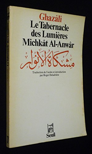 9782020057448: Le Tabernacle des lumires (Michkt Al-Anwr) (Le Puits de l''ermite)