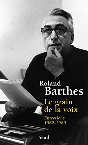 9782020057967: Le Grain de la voix. Entretiens (1962-1980)