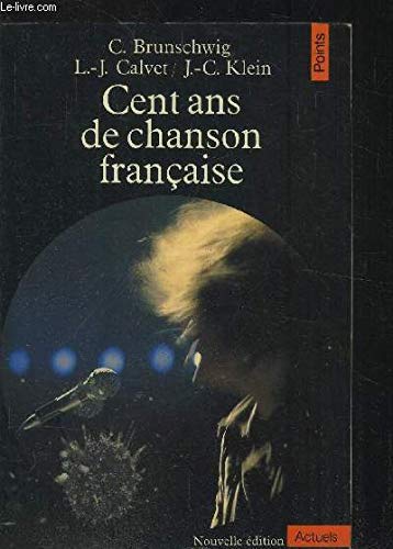 Imagen de archivo de Cent ans de chanson franaise a la venta por Ammareal