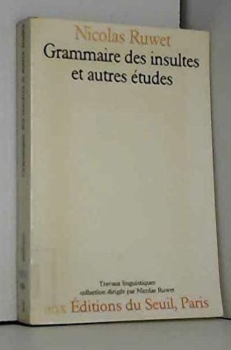 Beispielbild fr Grammaire des insultes et autres tudes zum Verkauf von librairie le Parnasse