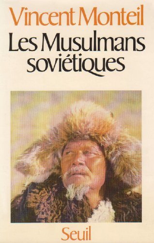 Beispielbild fr LES MUSULMANS SOVIETIQUES zum Verkauf von Librairie rpgraphic