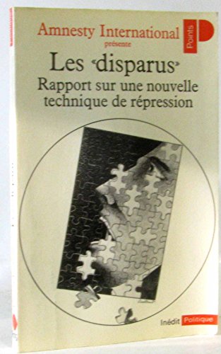 Beispielbild fr Les disparus, rapport sur une nouvelle technique de rpression zum Verkauf von A TOUT LIVRE