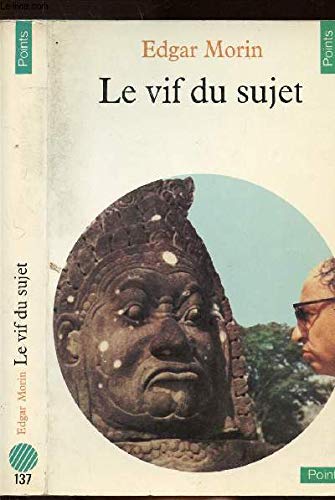 Le vif du sujet (Points) (French Edition) (9782020060929) by Morin, Edgar