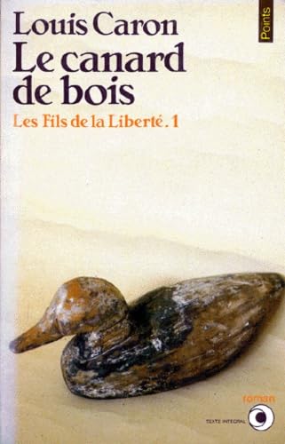 9782020061605: Les Fils De La Libert Tome 1 - Le Canard De Bois