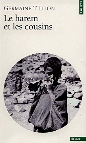 Harem Et Les Cousins(le) (Points essais) (French Edition) (9782020061957) by Tillion, Germaine