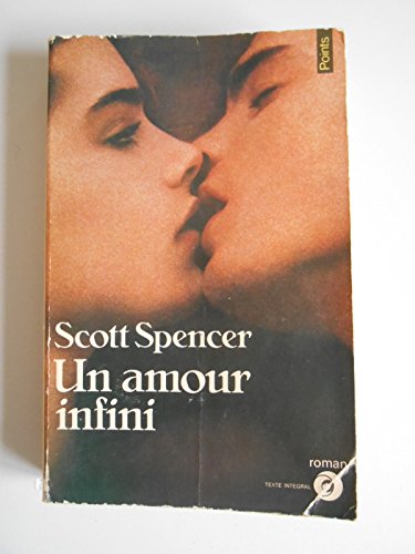 Un amour infini (9782020062411) by Spencer, Scott