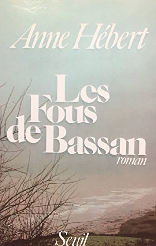 Stock image for Les fous de Bassan: Roman (French Edition) for sale by Better World Books