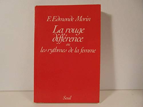 La Rouge différence ou les Rythmes de la femme