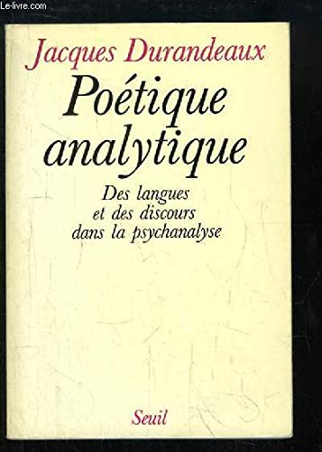 9782020063043: Potique analytique. Des langues et des discours dans la psychanalyse