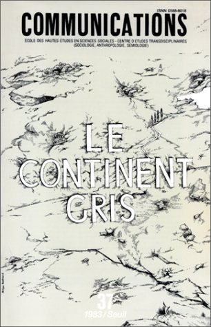 Beispielbild fr Revue Communications numro 37 Le continent gris zum Verkauf von LE PIANO-LIVRE