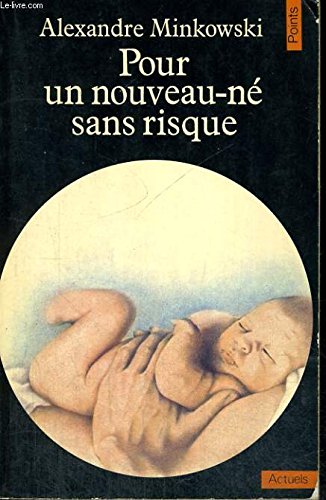 Stock image for Pour un nouveau-n sans risque for sale by Librairie Th  la page