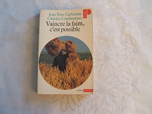 Stock image for Vaincre la faim, c'est possible for sale by A TOUT LIVRE