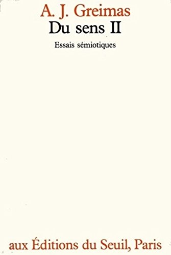 Beispielbild fr Du Sens II: Essais Semiotiques (French Edition) zum Verkauf von Webster's Bookstore Cafe, Inc.