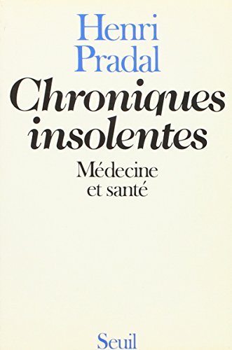 9782020065573: Chroniques insolentes. Mdecine et sant