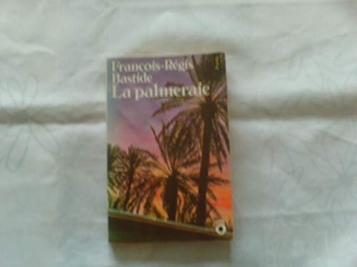 La Palmeraie (9782020065634) by Bastide, FranÃ§ois-RÃ©gis
