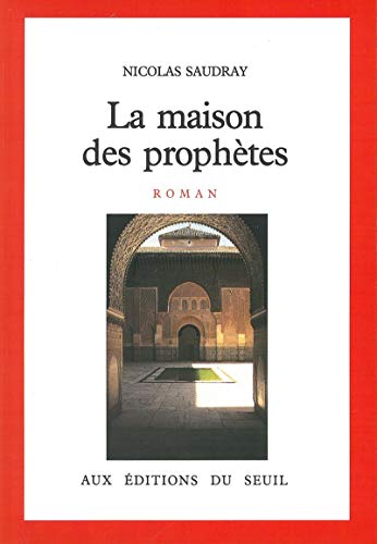 LA MAISON DES PROPHETES